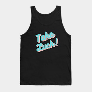 Take Luck Shirt Tank Top